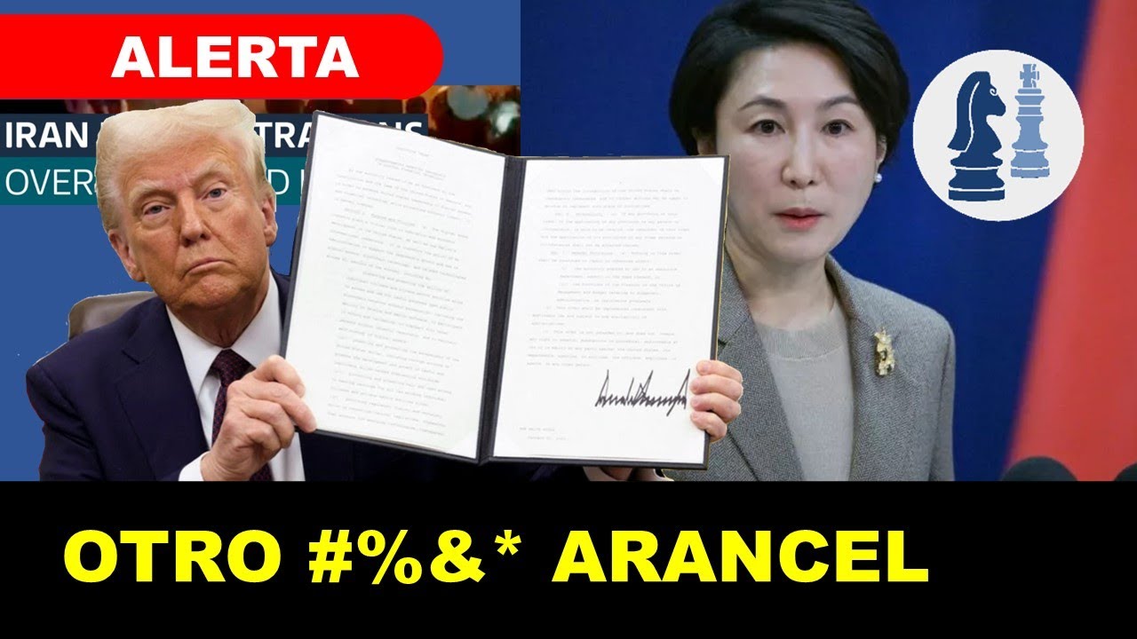 TRUMP vs CHINA por IR&Aacute;N - El ARANCEL que podr&iacute;a cambiar TODO