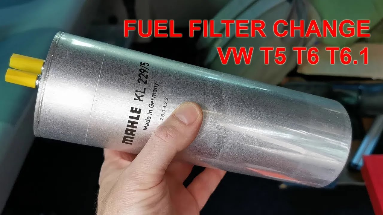 Changing fuel filter on VW T5, T6 & T6.1 - how to replace
