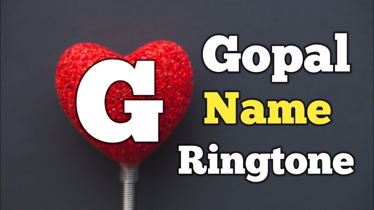 Gopal Name Ringtone || 