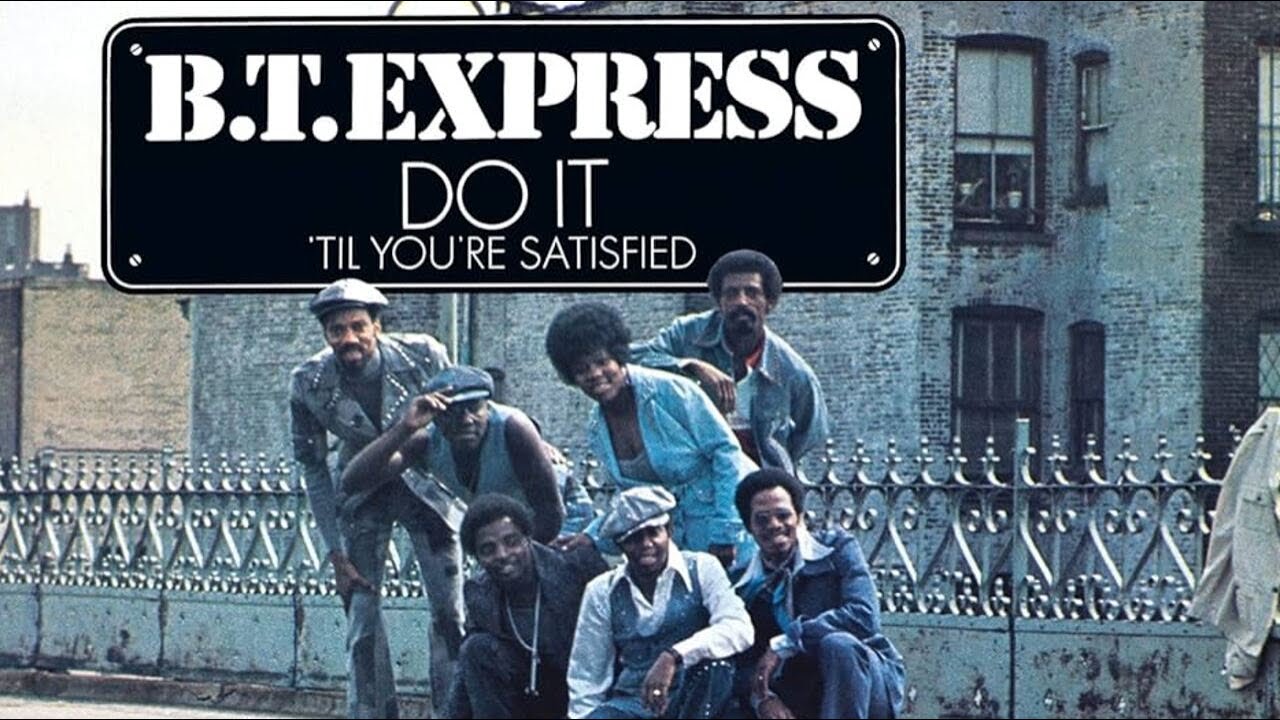 B T  Express (1974) Do It 'Til You're Satisfied