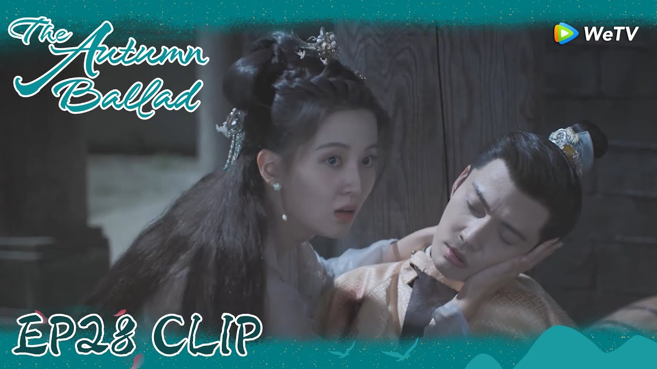 The Autumn Ballad | Clip EP28 | Liang Yi was assassinated and injured! | WeTV | ENG SUB