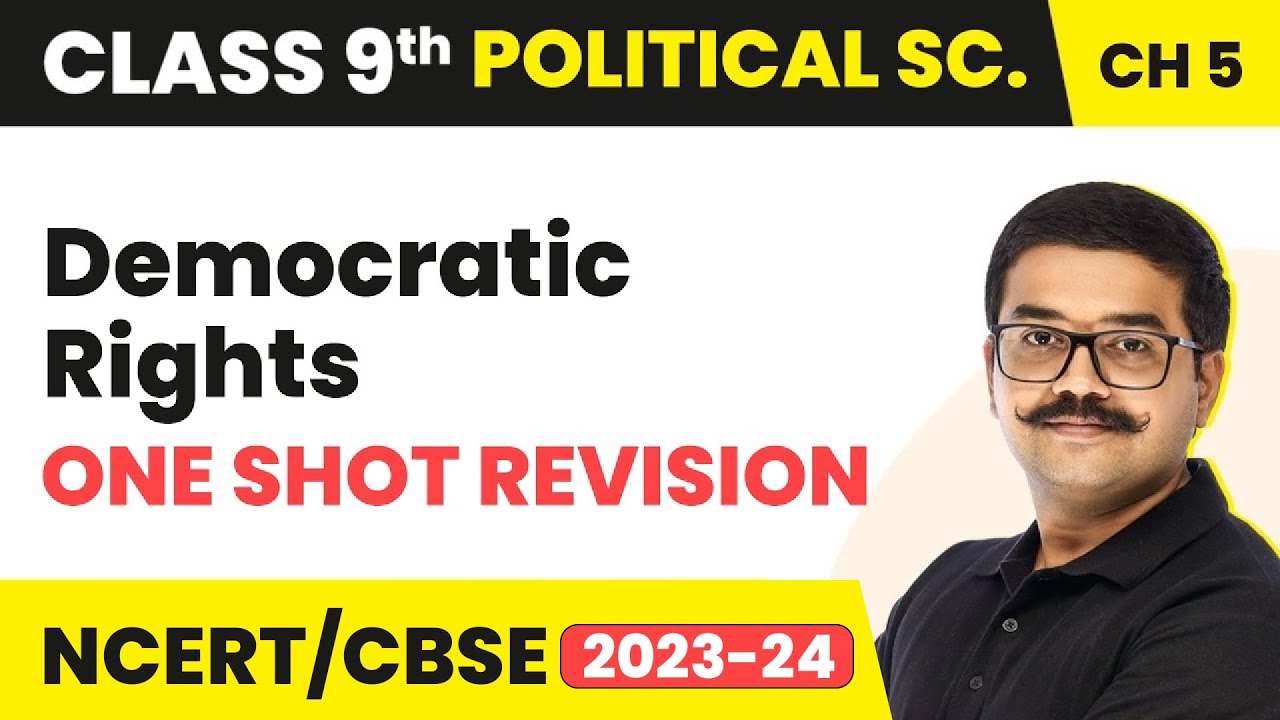 Democratic Rights - One Shot Revision | Class 9 Political Science Chapter 5