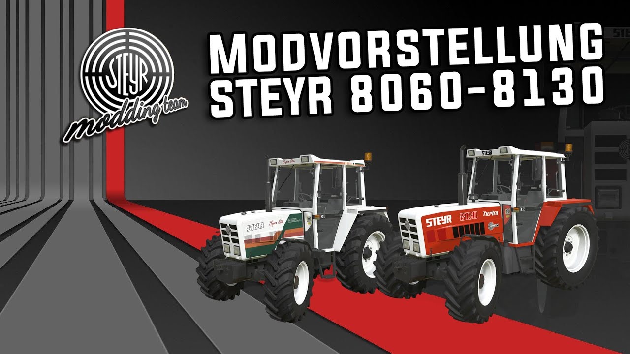 FS19 Modvorstellung - Steyr 8060-8130