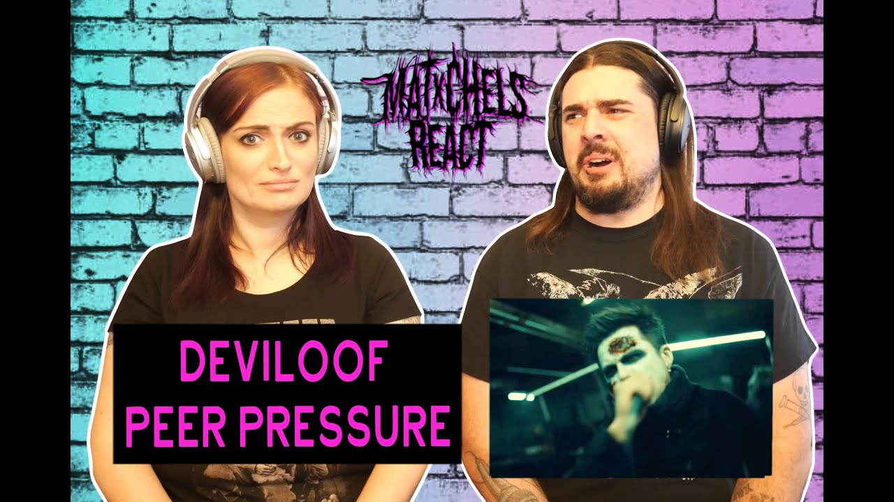 Deviloof - Peer Pressure (React/Review)