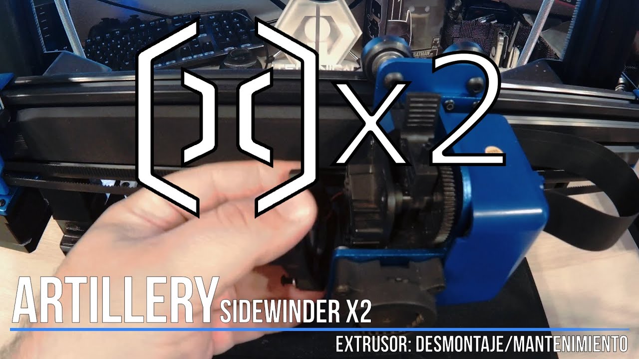 Artillery Sidewinder X2: Extrusor + Desmontaje / Mantenimiento / Montaje