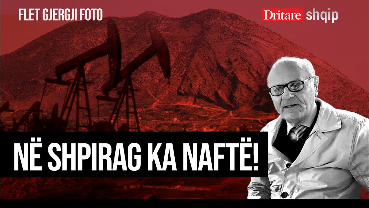 Misteri i naftës në Shpirag! Çfarë fshehin dosjet e kohës së Hoxhës!| Shqip nga Rudina Xhunga