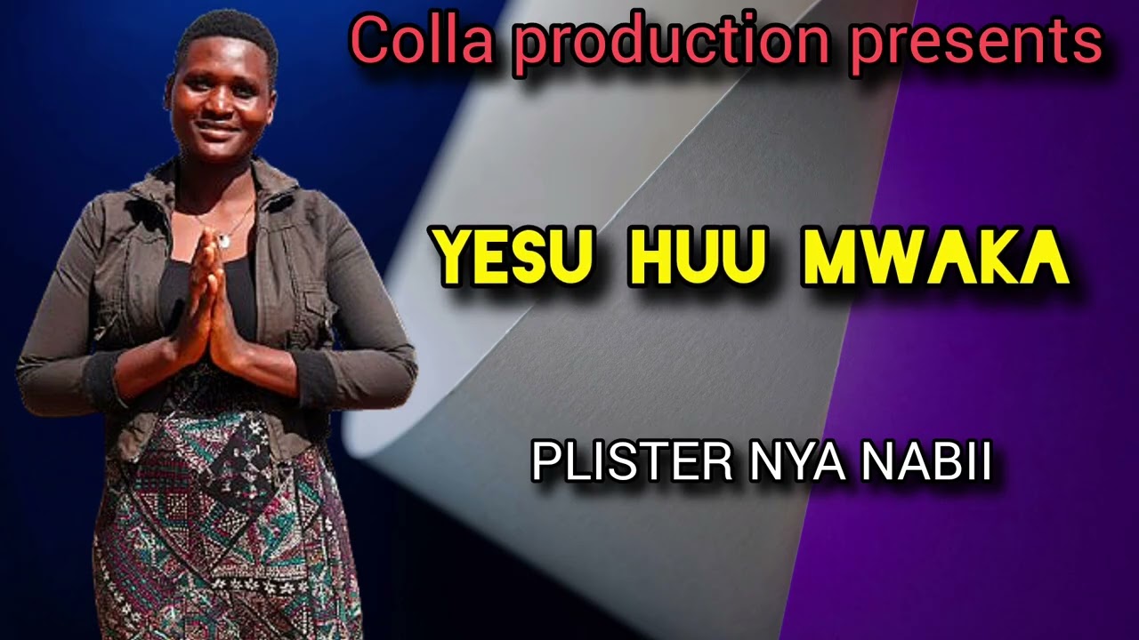 Yesu Huu Mwaka-Plister Nyar Nabii
