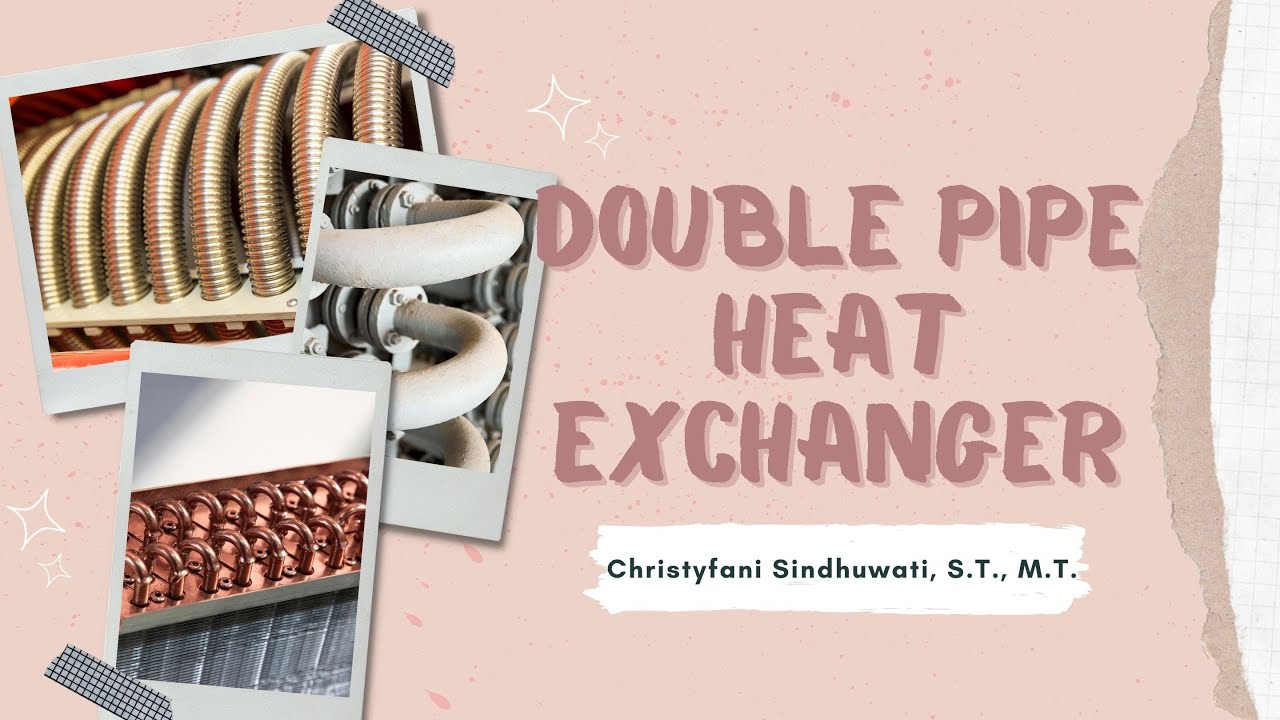 Perancangan Double Pipe Heat Exchanger : Part 2