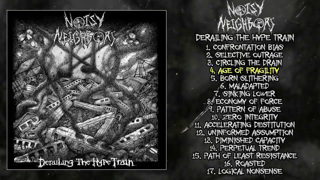 Noisy Neighbors - Derailing the Hype Train LP FULL ALBUM (2023 - Grindcore)