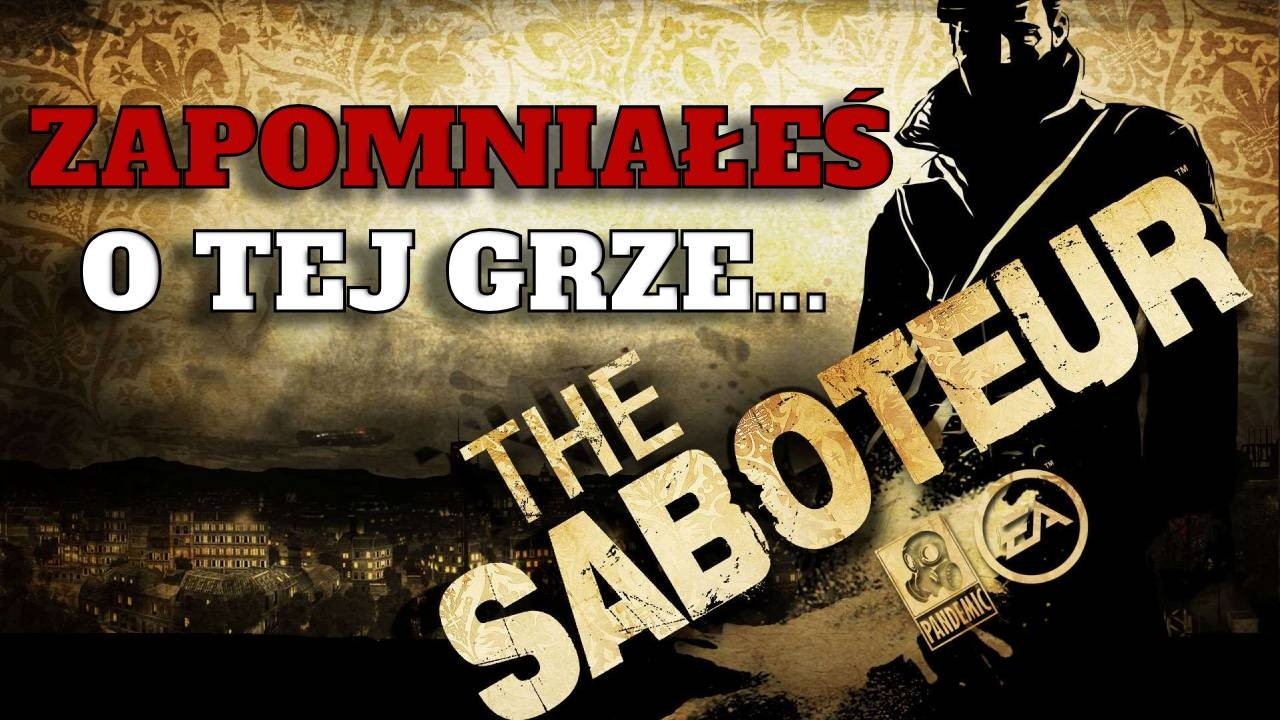 SABOTEUR CZYLI KLON GTA O KT&Oacute;RYM NIKT DZIŚ NIE PAMIĘTA