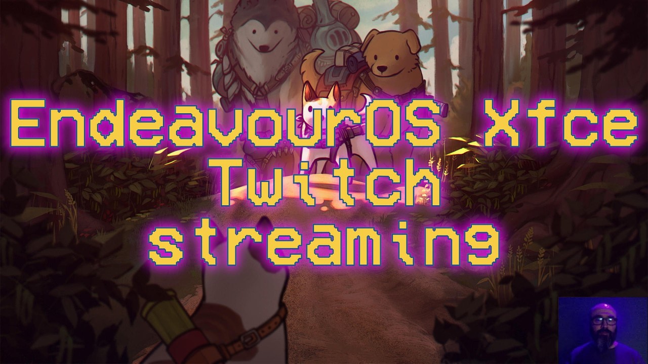 Twitch streaming with EndeavourOS | MacBook Air 2012 #foss #gnu #linux #endeavouros #xfce