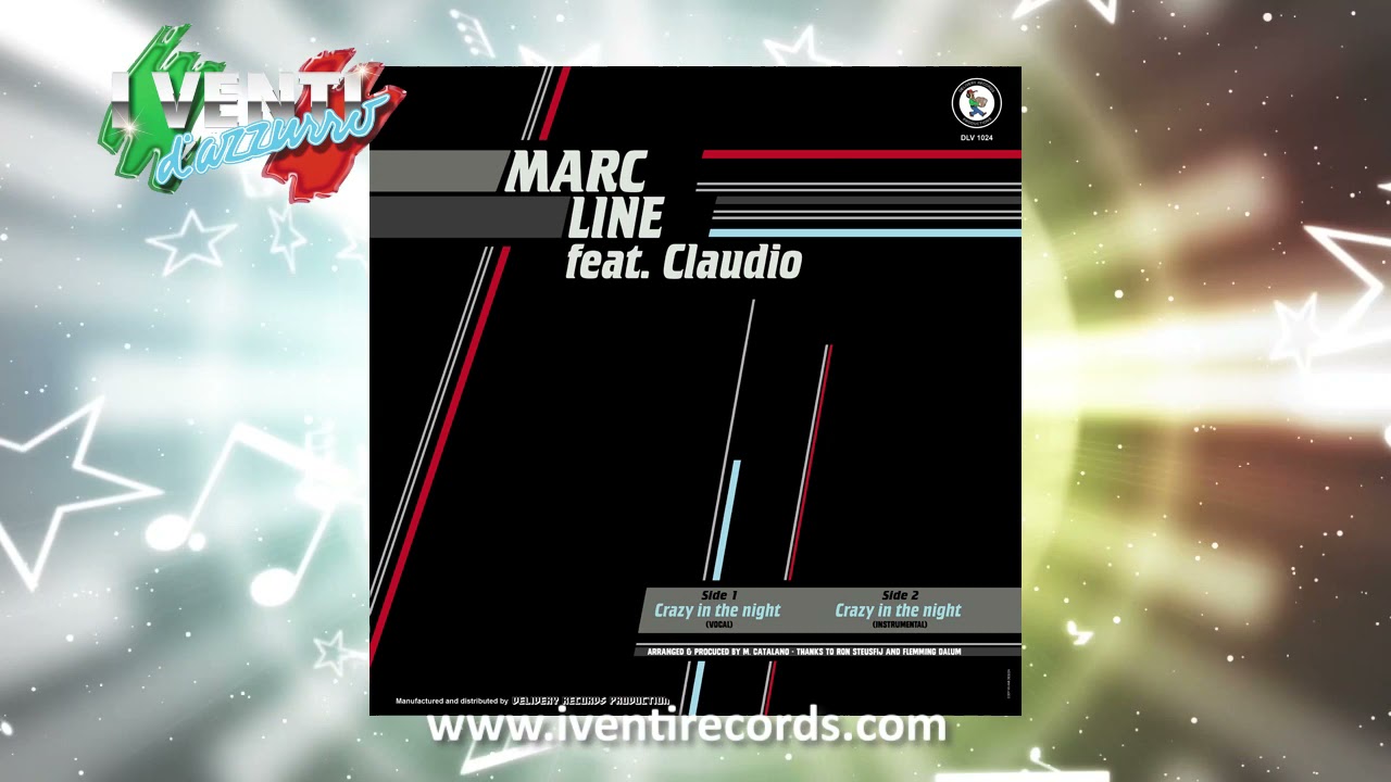 Marc Line feat Claudio - Crazy In The Night ITALO DISCO