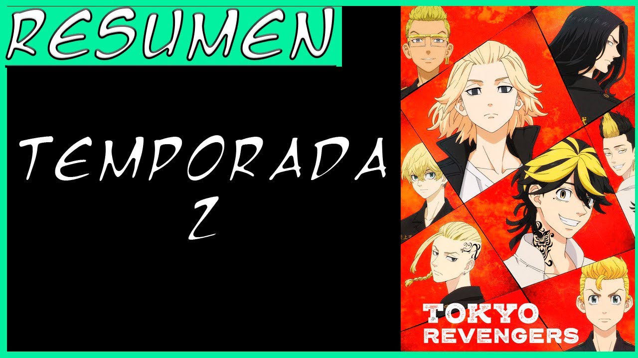 RESUMEN ANIME | Tokyo Revengers | Temporada 2 el MEJOR ARCO BLACK DRAGON