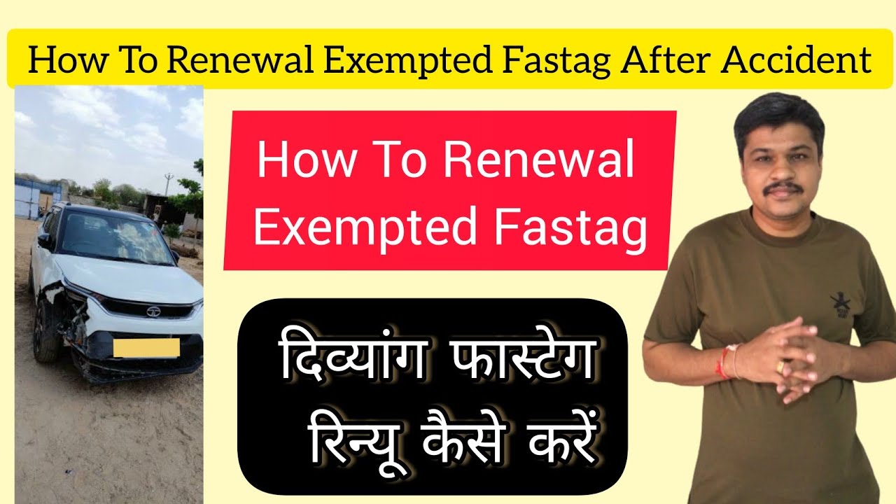 Exempted Fastag Renewal After Accident | Exempted Fastag Renewal | #fastag