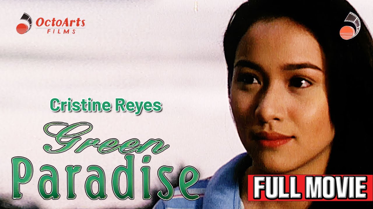 GREEN PARADISE | Full Movie | Cristine Reyes, Andrew Schimmer, Kris Martinez