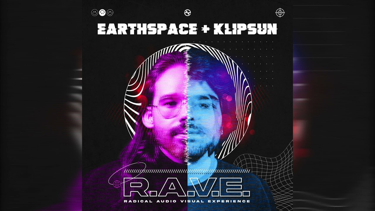 Earthspace & Klipsun - R.A.V.E