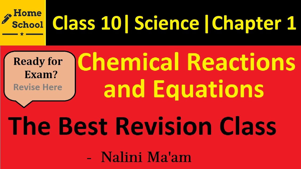 Chemical Reactions and Equations Chapter 1 Revision | Class 10 | Science