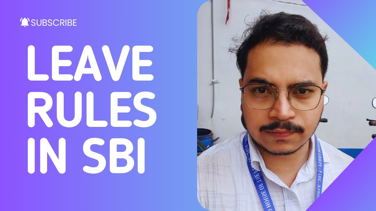 Leave Rules In SBI