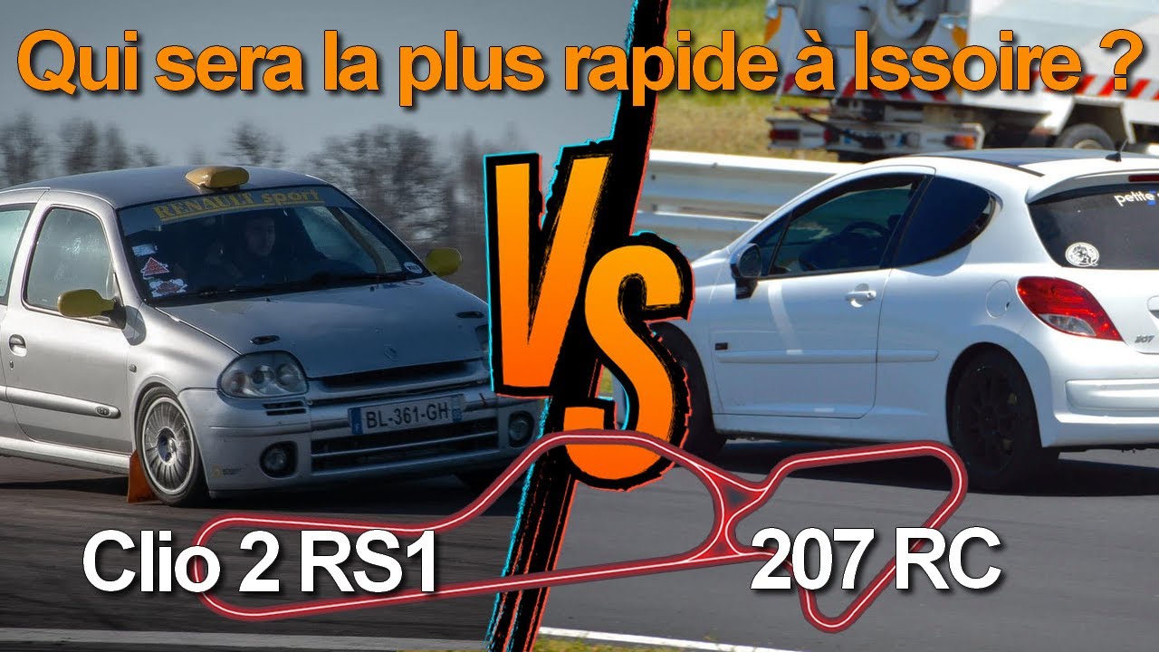 Clio 2 RS1 Vs 207 RC : La plus rapide ? (Circuit d'ISSOIRE)