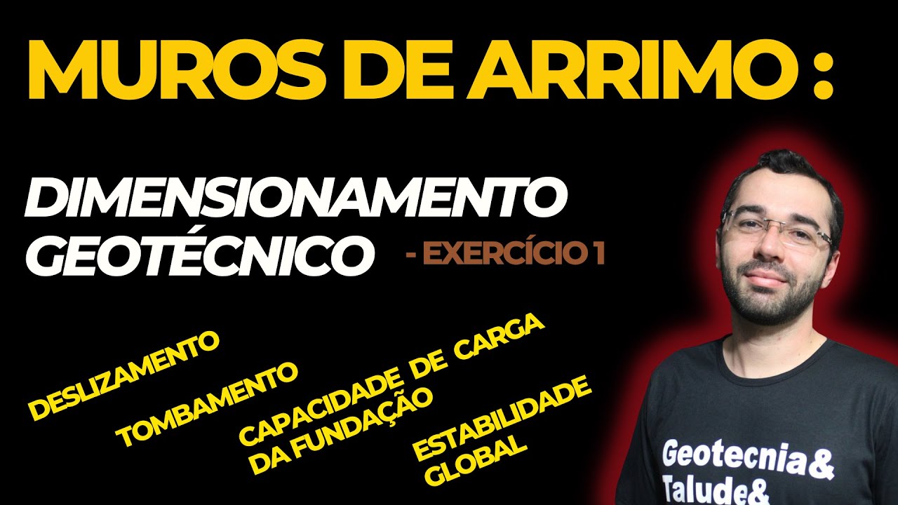 COMO DIMENSIONAR UM MURO DE ARRIMO (GEOTECNICAMENTE) - EXERCÍCIO 1 [GEOTECNIA: ESTAB. DE TALUDES]
