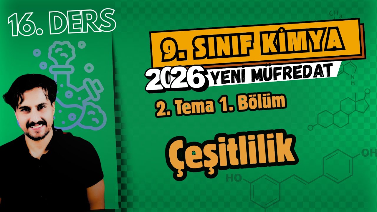 🧪 9. Sınıf Kimya | 16. Ders | 2. Tema 1. B&ouml;l&uuml;m | &Ccedil;eşitlilik | 2026