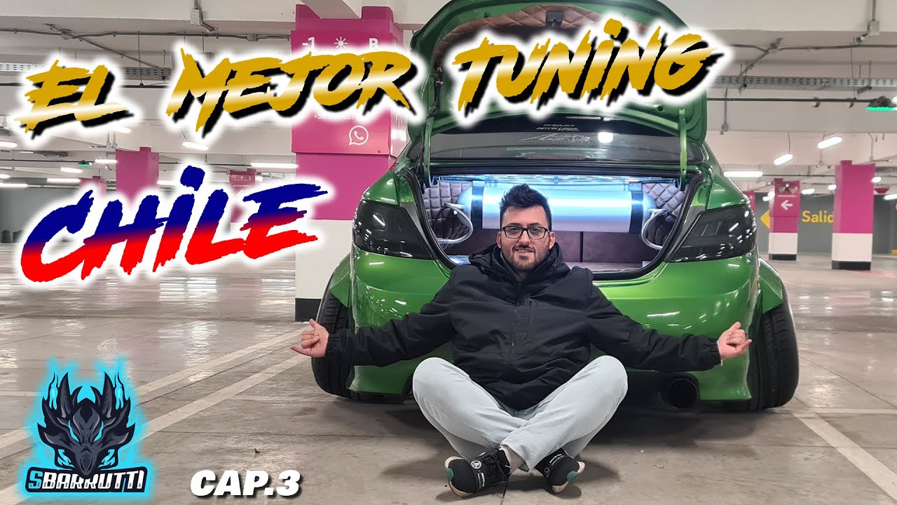 El Mejor Tuning de Chile T1 Cap3 | SBARRUTTI