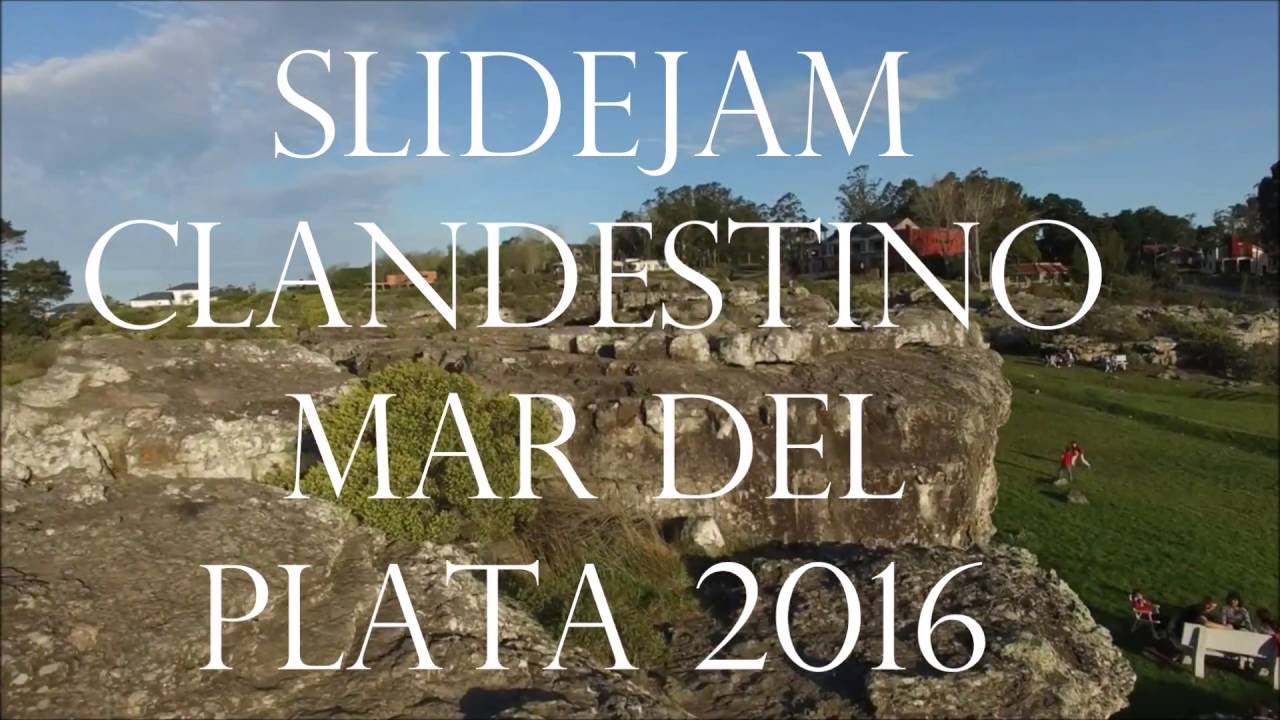 SLIDEJAM clandestino MAR DEL PLATA 2016 // RASTAMAN SUDAMERICA // JUAN AGUILERA