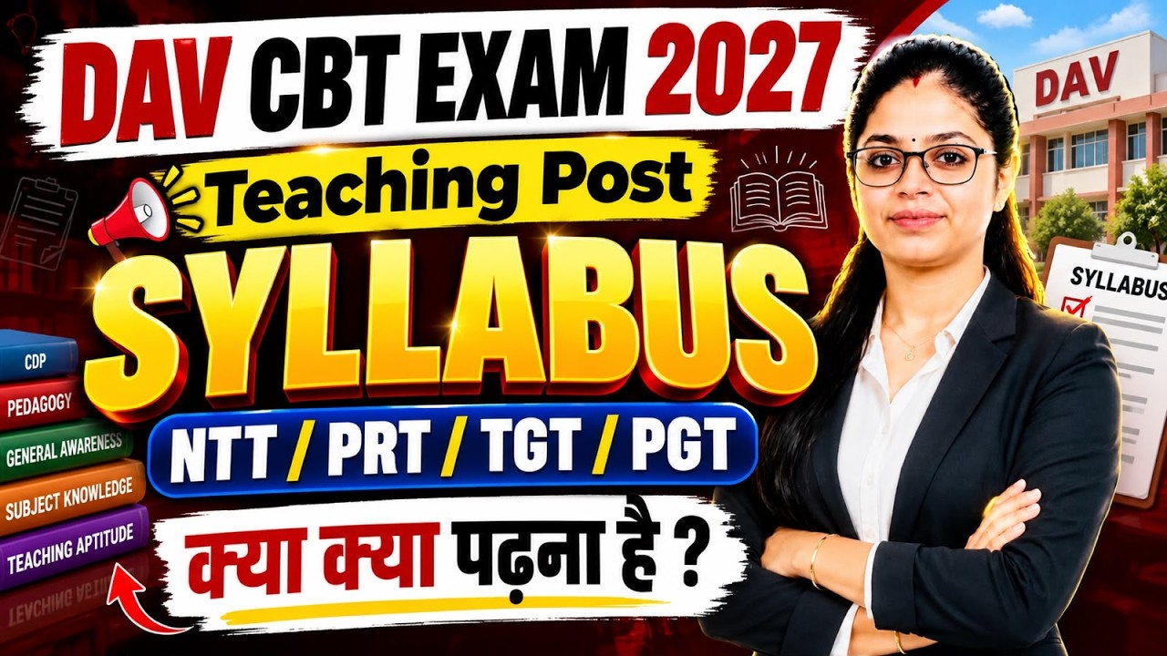 DAV CBT EXAM 2027 | Teaching Post Syllabus | NTT, PRT, TGT, PGT Syllabus | DAV School Vacancy 2027
