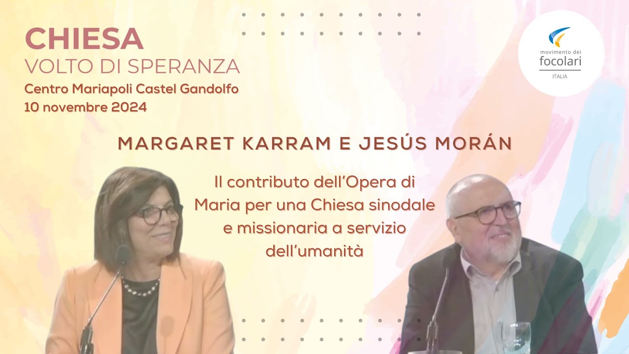 Margaret Karram e Jesús Morán: "Il contributo dell’Opera di Maria per una Chiesa sinodale . . . ".