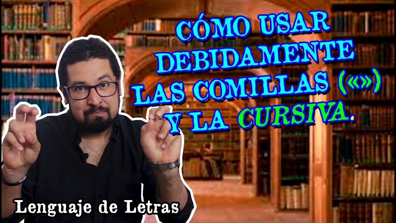 💯📝LITERATURA - CÓMO USAR LAS COMILLAS Y LA CURSIVA EN TU HISTORIA - HABLEMOS EN LENGUAJE DE LETRAS🚩🔴