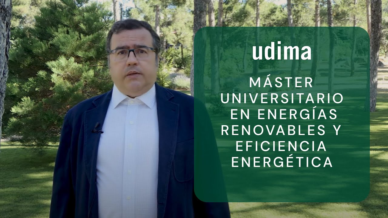 Conoce el Máster Universitario en Energías Renovables y Eficiencia Energética
