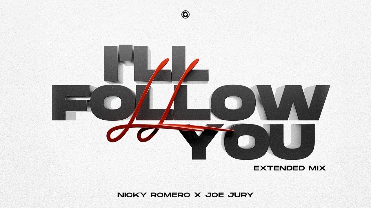 Nicky Romero x Joe Jury - I'll Follow You (Extended Mix)