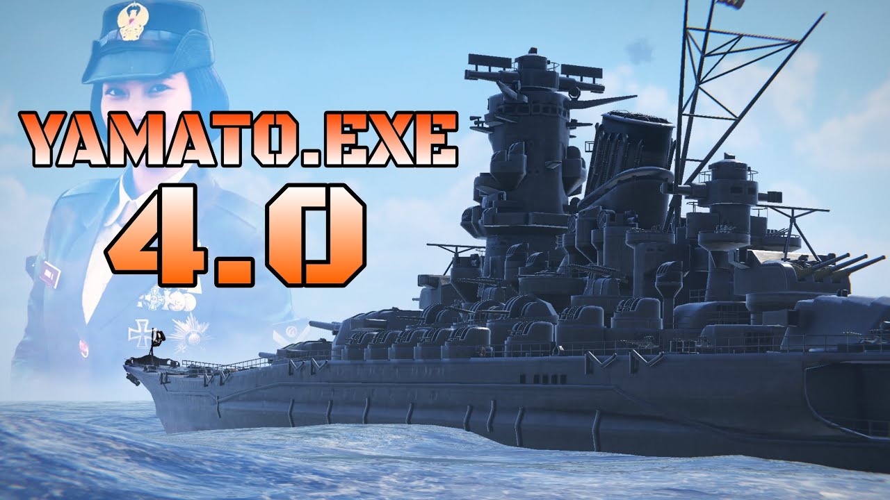 YAMATO.EXE 4.0 || MODERN WARSHIP