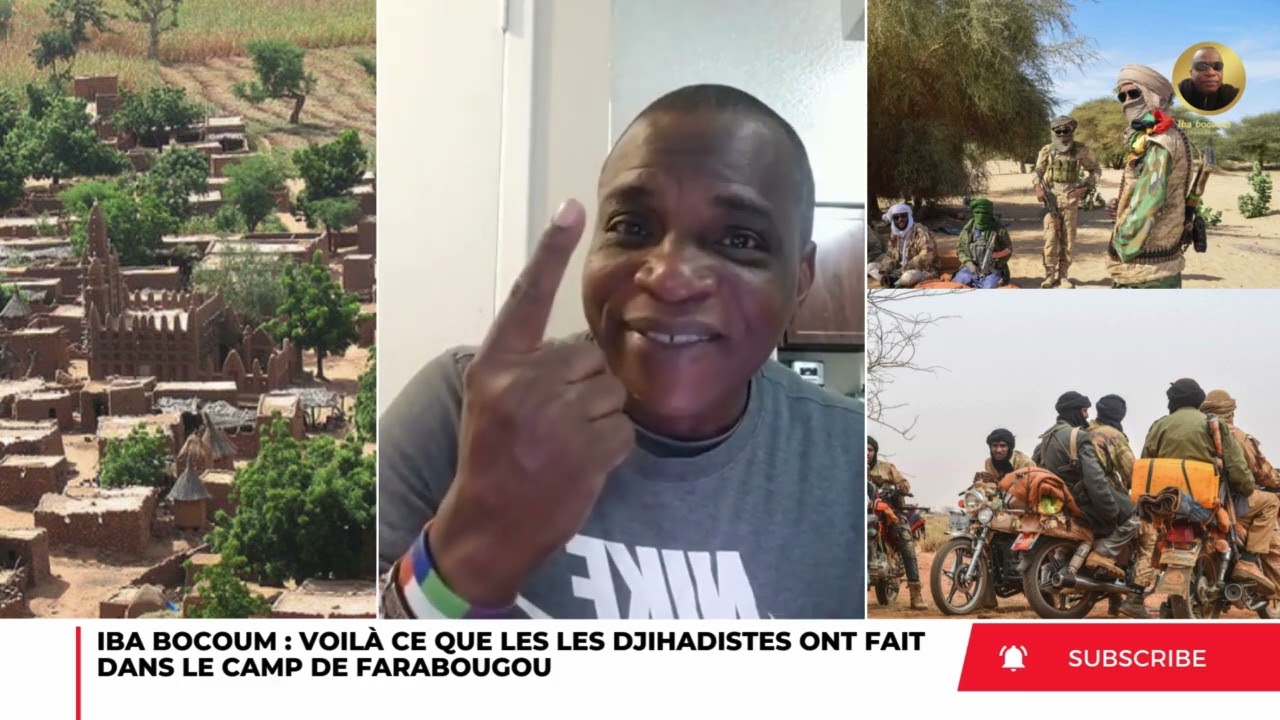 IBA BOCOUM : VOILÀ CE QUE LES DJIHADISTES ONT FAIT DANS LE CAMP DE FARABOUGOU !