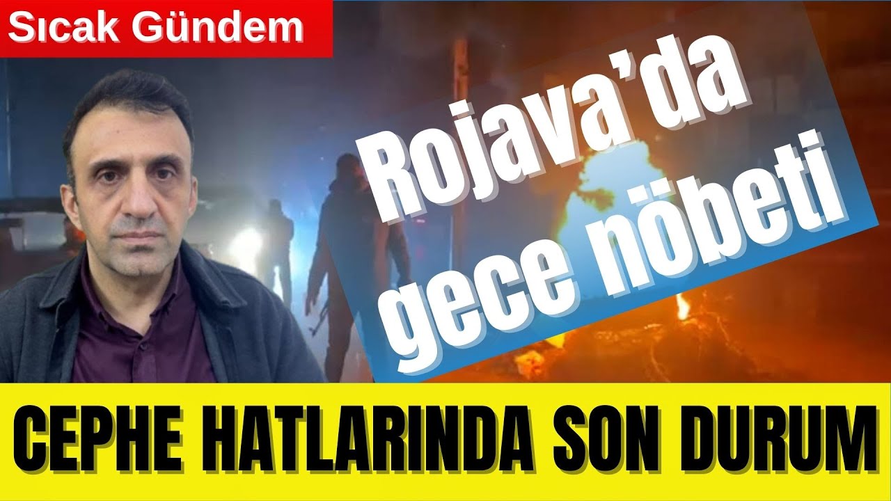🔴 ROJAVA: CEPHEDE GERİLİM, MASADA KRİTİK SÜREÇ
