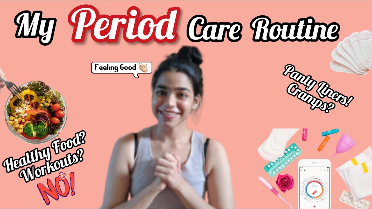 My Period Care & Hygiene Routine | Panty Liners, Exercise, Teas & More | Girl Talk