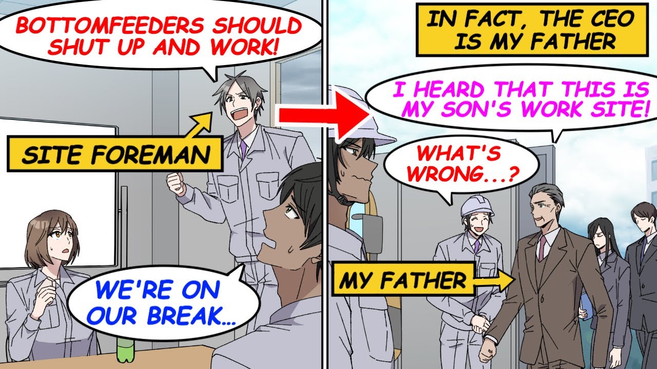 【Manga】The site foreman looks down on the workers. One day, the CEO of a client suddenly came ...
