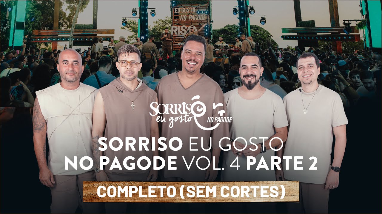 Sorriso Eu Gosto No Pagode Vol.4 - Parte 2 Completa (Sem Cortes)