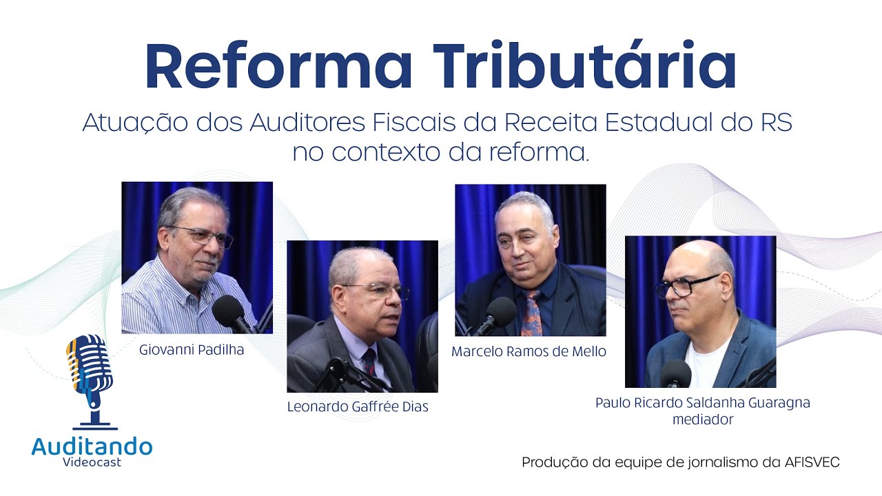 Atuação dos Auditores Fiscais da Receita Estadual na Reforma Tributária