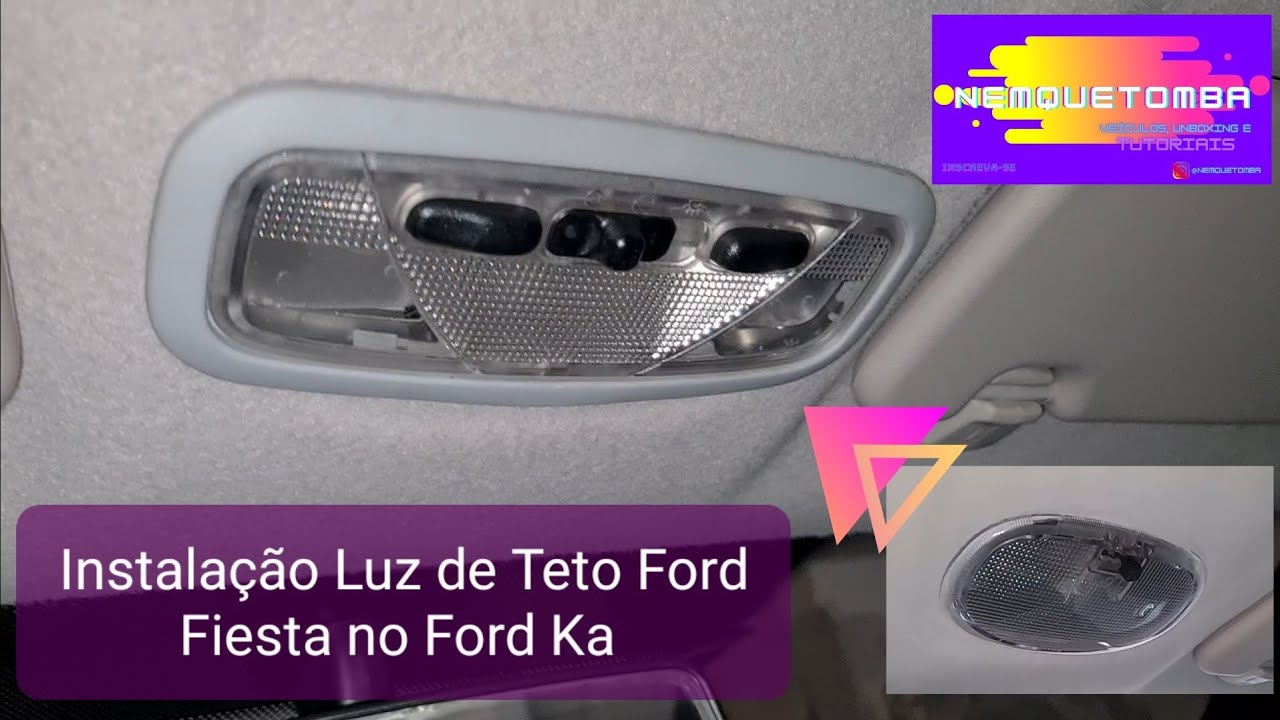 Instalação Luz de Teto do Ford Fiesta no Ford Ka Sport