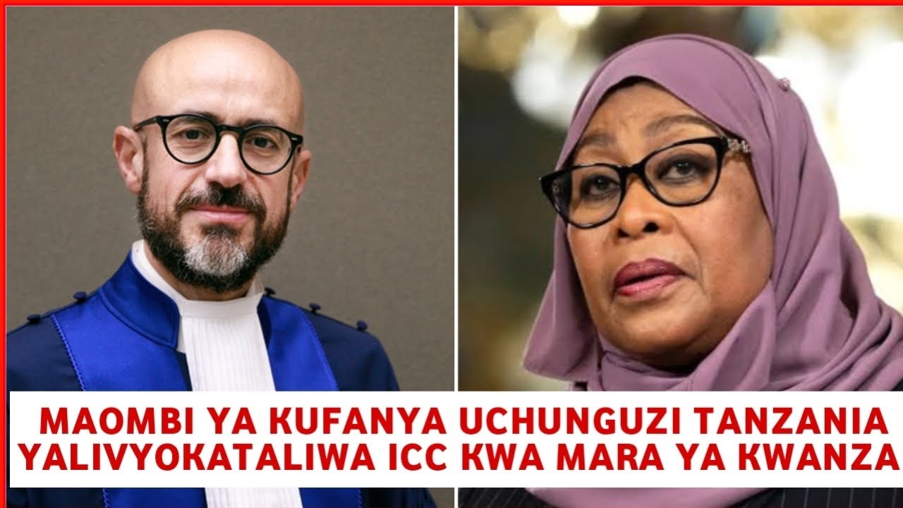 Mahakama ya ICC na serikali ya Tanzania,ilivyokataa maombi kuichunguza Tanzania kwa mara ya kwanza