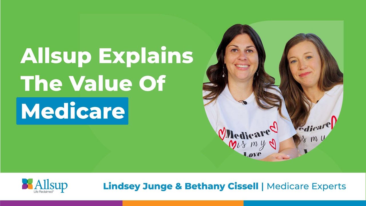 Allsup Explains The Value Of Medicare