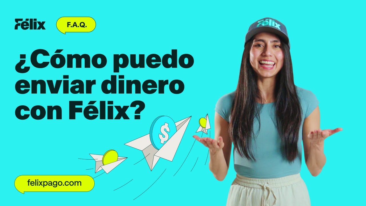&iquest;C&oacute;mo puedo enviar dinero con F&eacute;lix Pago?