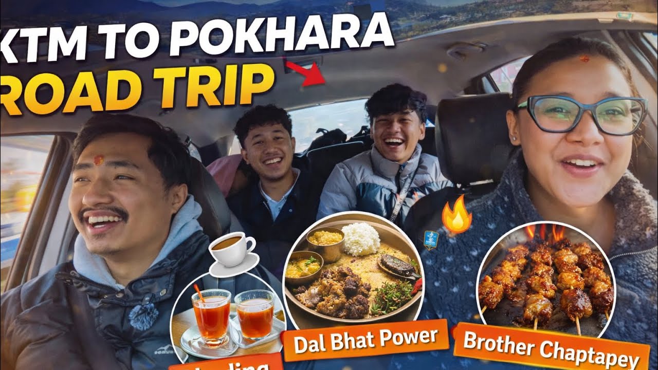 1. KTM to Pokhara Road Trip with Wife & Bro’s Squad 🚗 | Tea Stop, Dal Bhat Power & Viral Chaptapey