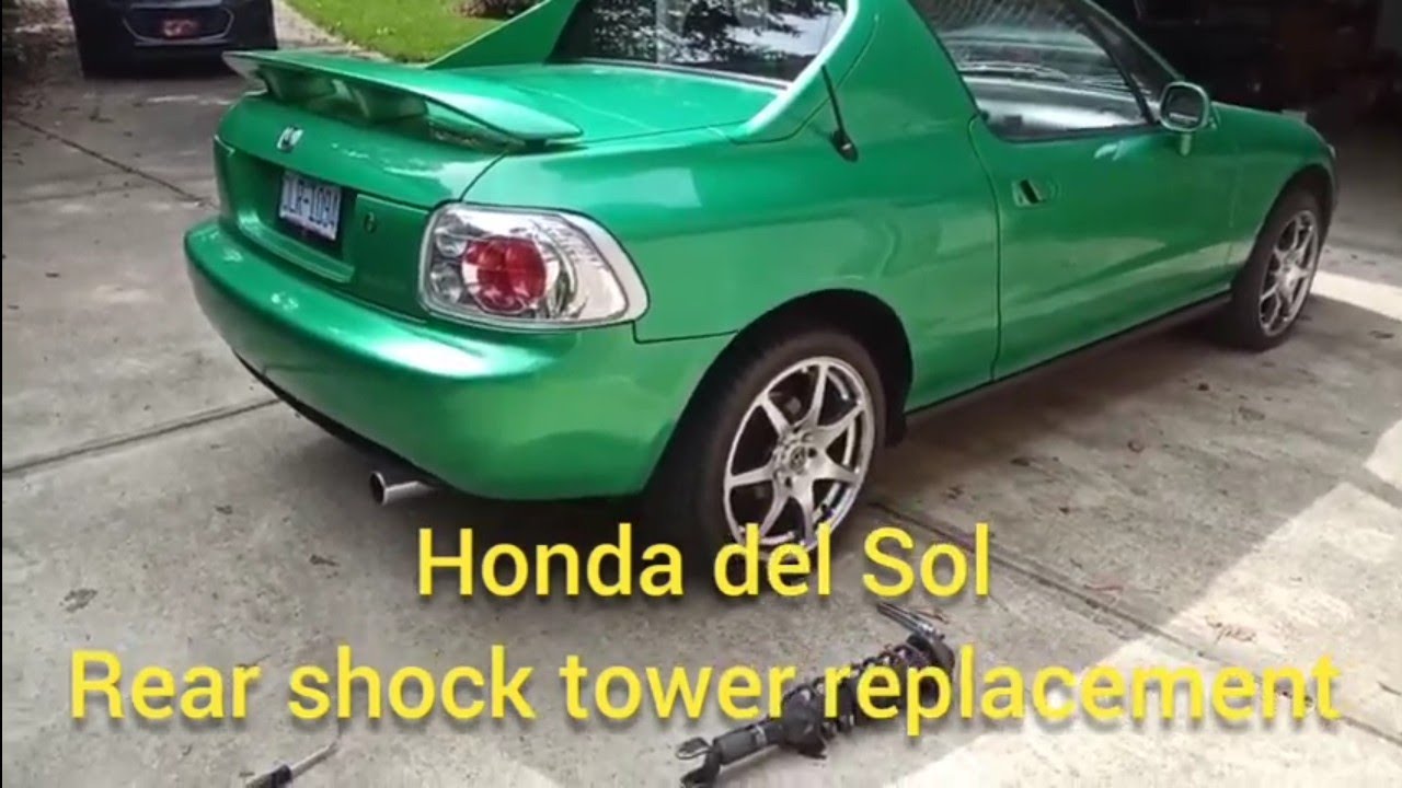 Honda del Sol rear shock/strut tower replacement