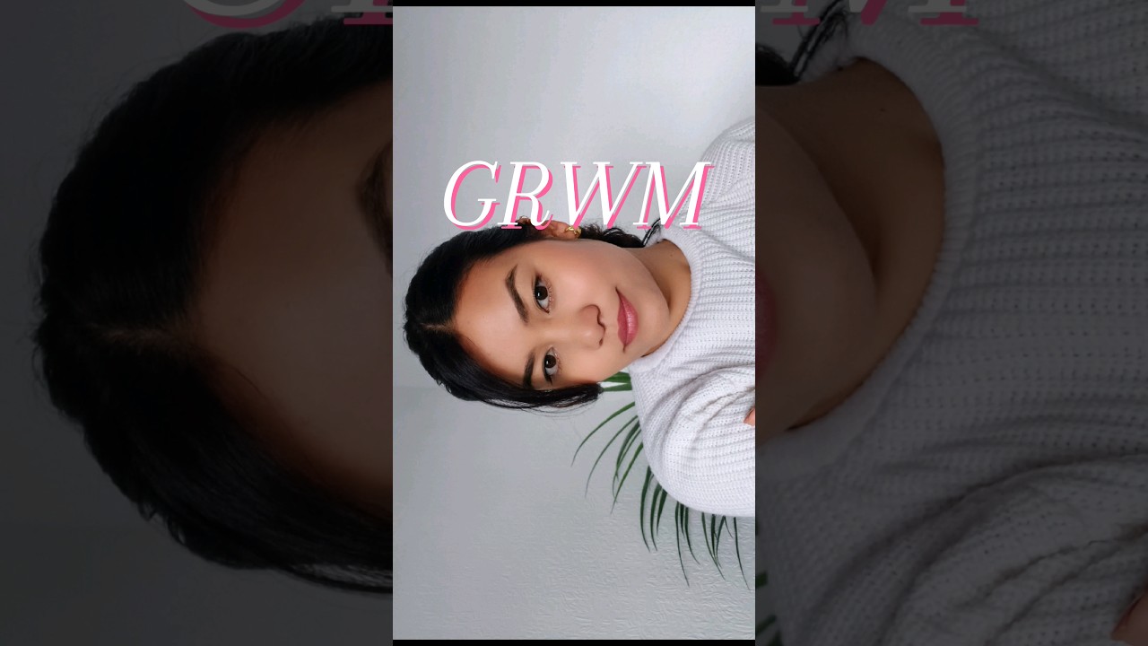 GRWM soft glam #minimalist #softmakeuplook #makeup #grwm