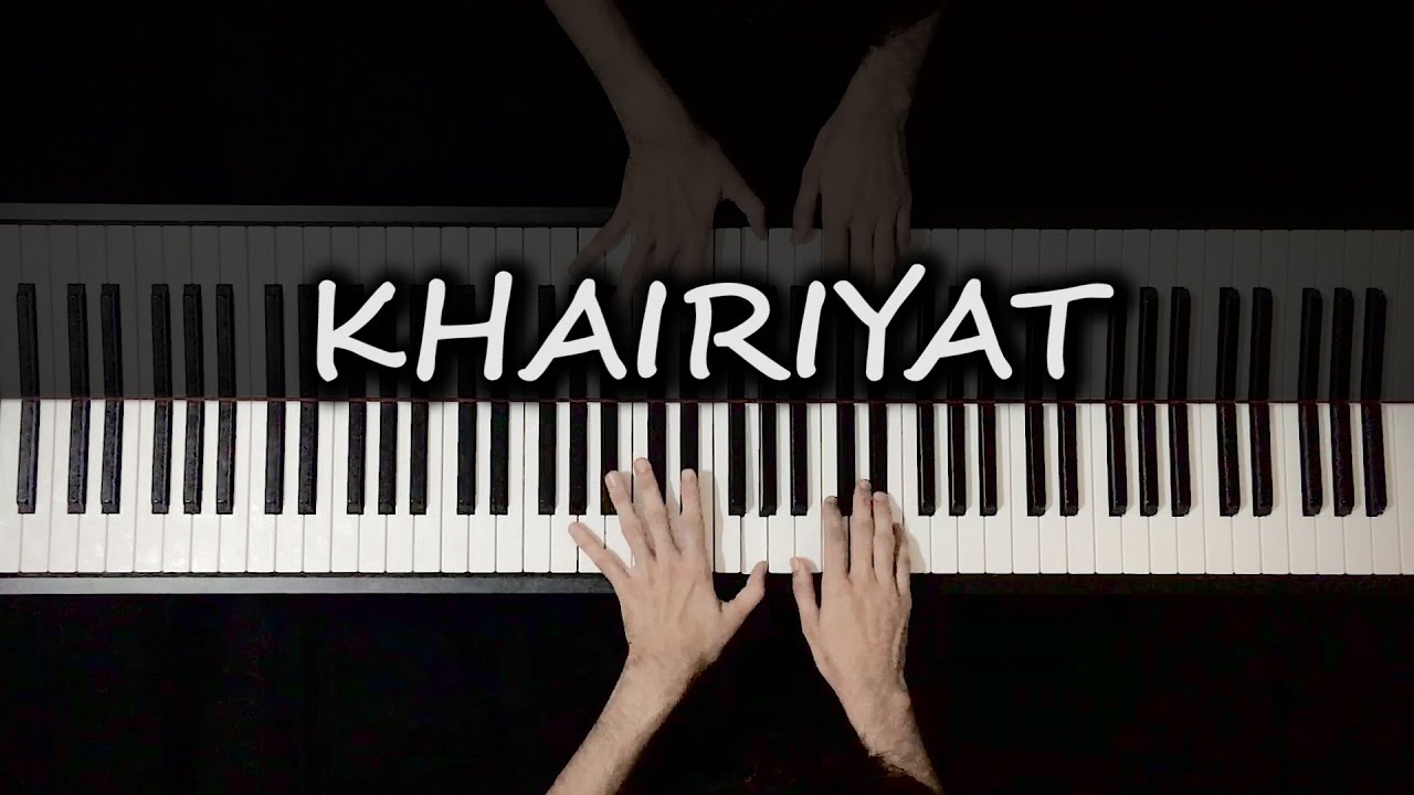 Khairiyat (Piano Cover) | Chhichhore | Nitesh Tiwari | Arijit Singh | Sushant, Shraddha | Pritam
