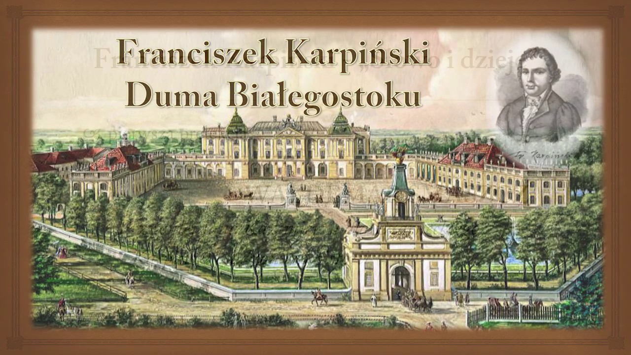 Franciszek Karpiński -  Duma Białegostoku - spotkanie 1
