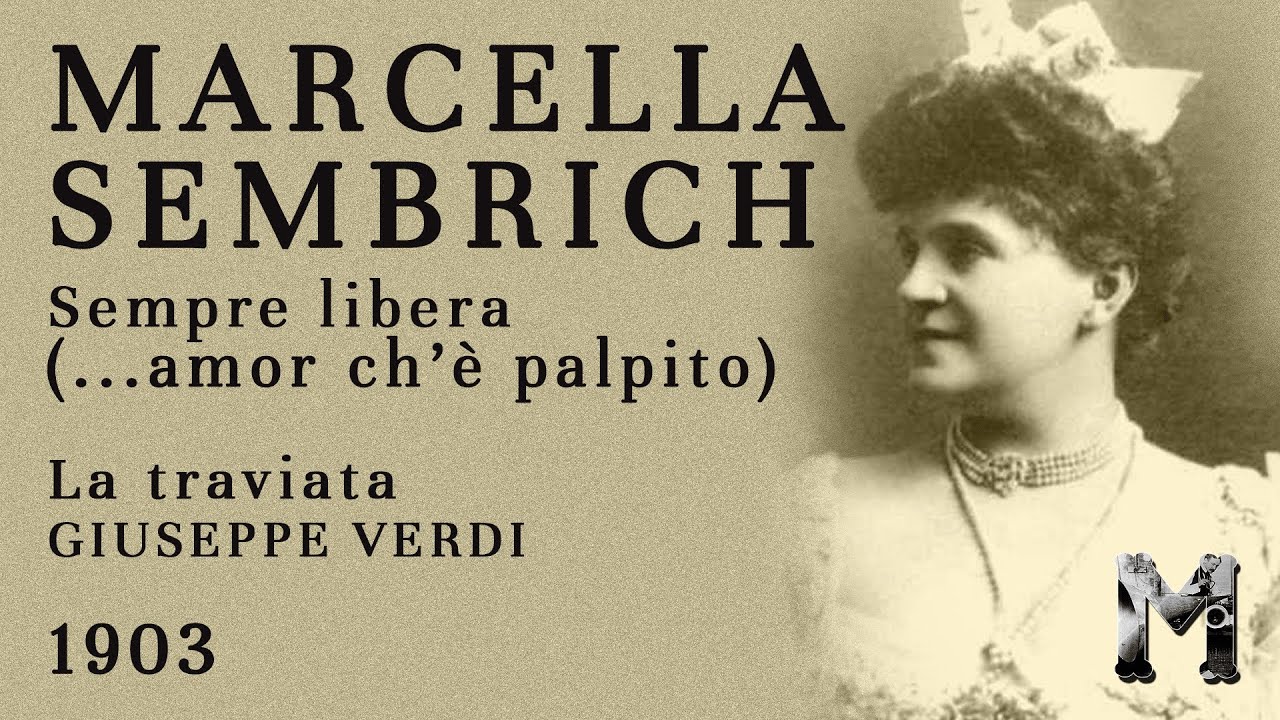 Marcella Sembrich - Sempre libera (LIVE fragment) -  1903 Mapleson Cylinder