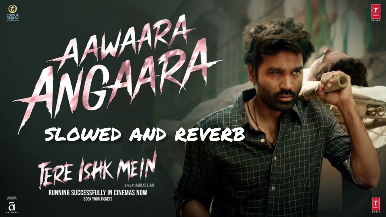 Aawaara Angaara Slowed & Reverb Song Full Video